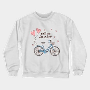 Let's Go For Ride Crewneck Sweatshirt